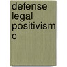 Defense Legal Positivism C door Matthew H. Kramer