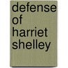 Defense Of Harriet Shelley door Mark Swain