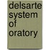 Delsarte System Of Oratory