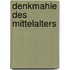 Denkmahle Des Mittelalters