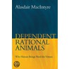 Dependent Rational Animals by Paul Carus