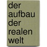Der Aufbau der realen Welt door Nicolai Hartmann