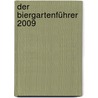 Der Biergartenführer 2009 by Unknown