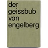 Der Geissbub Von Engelberg door Julius Lohmeyer
