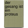 Der Gesang ist ein Proteus by Johann Nestroy