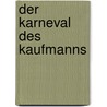 Der Karneval des Kaufmanns door Erich Kästner