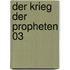 Der Krieg der Propheten 03
