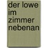 Der Lowe Im Zimmer Nebenan