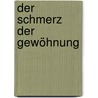 Der Schmerz der Gewöhnung door Joseph Zoderer