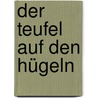 Der Teufel auf den Hügeln door Cesare Pavese