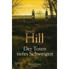 Der Toten tiefes Schweigen door Susan Hill