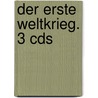 Der Erste Weltkrieg. 3 Cds door Wolfram Wessels