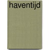 Haventijd by Margreet Hirs