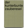 Der kunterbunte Zauberesel door Matthias Sodtke