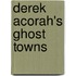 Derek Acorah's Ghost Towns