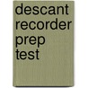 Descant Recorder Prep Test door Abrsm