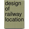 Design of Railway Location by Clement Clarence Williams