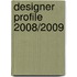 Designer Profile 2008/2009