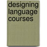 Designing Language Courses by Sue Graves