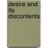 Desire And Its Discontents by Eugene Goodheart