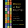 Destiny At Your Fingertips by Ronelle Coburn