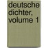 Deutsche Dichter, Volume 1