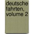 Deutsche Fahrten, Volume 2