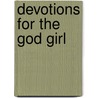 Devotions For The God Girl door Hayley DiMarco