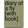 Diary of a Fly [With Book] by Doreen Cronin