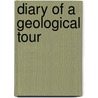 Diary of a Geological Tour by Elisha Mitchell