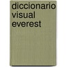 Diccionario Visual Everest by Weldon Owebn