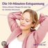 Die 10-Minuten-Entspannung