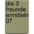 Die 3 Freunde ermitteln 07