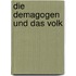 Die Demagogen und das Volk
