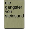 Die Gangster von Steinsund door Ingvar Ambjornsen