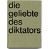 Die Geliebte des Diktators