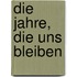 Die Jahre, die uns bleiben