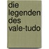 Die Legenden des Vale-Tudo