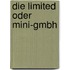 Die Limited oder Mini-GmbH