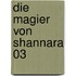 Die Magier von Shannara 03