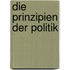 Die Prinzipien der Politik