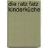 Die Ratz Fatz Kinderküche