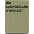 Die Schwäbische Weihnacht