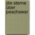 Die Sterne über Peschawar