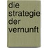 Die Strategie der Vernunft