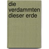 Die Verdammten dieser Erde by Frantz Fanon