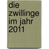 Die Zwillinge im Jahr 2011 door Onbekend