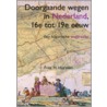 De doorgaande wegen in Nederland van de 16e tot de 19e eeuw door F.H. Horsten