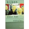 Kijken door het venster by F. Studulski