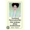 Die schöne Frau Seidenman door Andrzej Szczypiorski